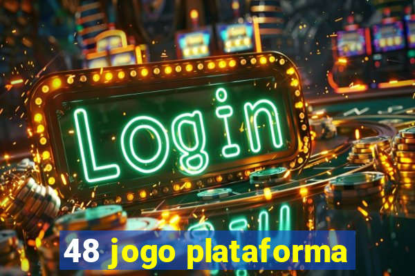 48 jogo plataforma